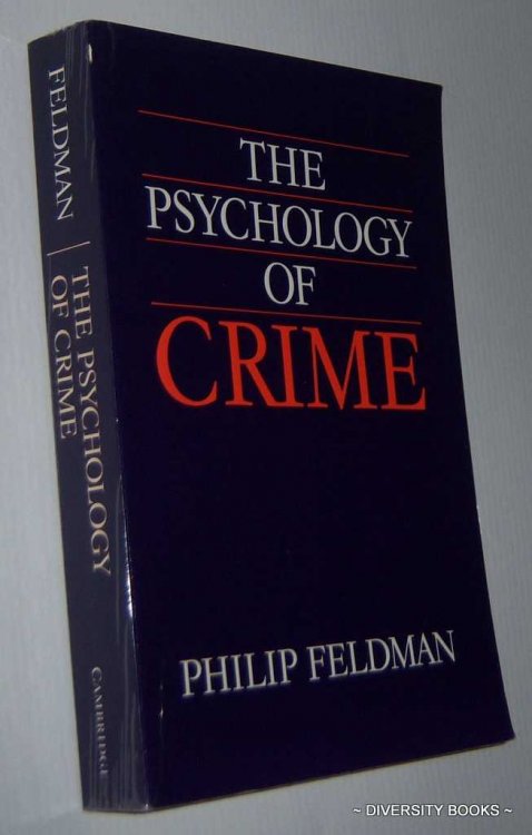 THE PSYCHOLOGY OF CRIME : A Social Science Textbook