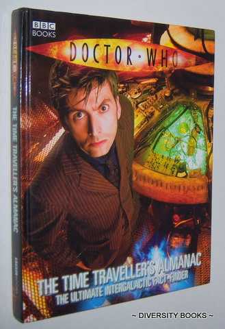 DOCTOR WHO : The Time Traveller's Almanac. The Ultimate Intergalactic Fact-Finder