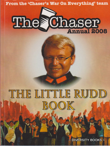 THE CHASER ANNUAL 2008 : The Little Rudd Book