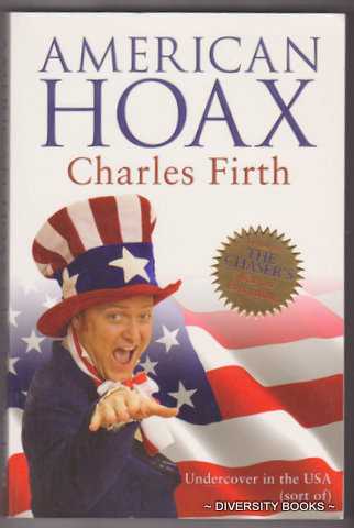 AMERICAN HOAX : Undercover in the USA (sort of). (Signed Copy)
