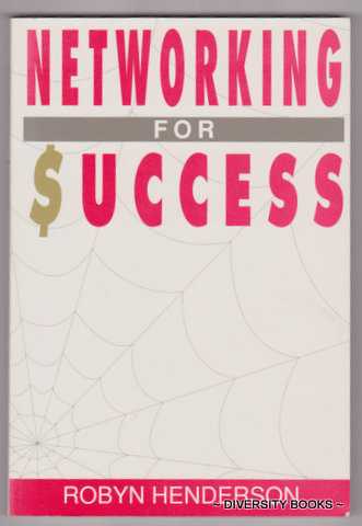 NETWORKING FOR SUCCESS. (Signed Copy)