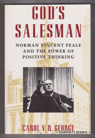 GOD'S SALESMAN : Norman Vincent Peale and the Power of Positive Thinking