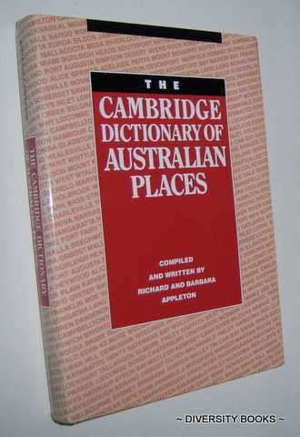 Image for THE CAMBRIDGE DICTIONARY OF AUSTRALIAN PLACES THE CAMBRIDGE DICTIONARY OF AUSTRALIAN PLACES