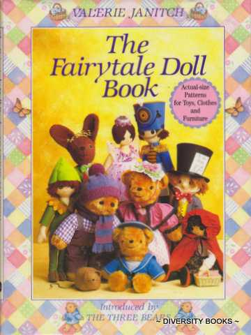 THE FAIRYTALE DOLL BOOK : Introduced By The Three Bears