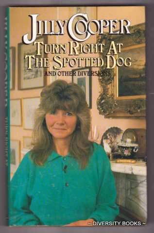 TURN RIGHT AT THE SPOTTED DOG and Other Diversions