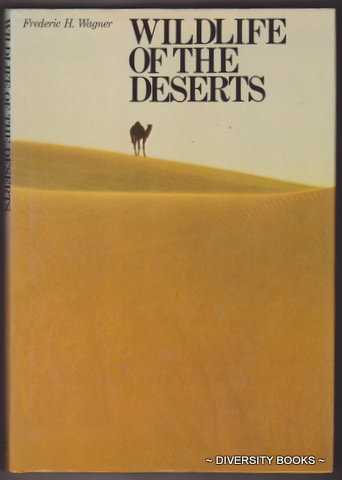 WILDLIFE OF THE DESERTS