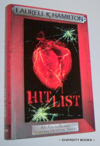 HIT LIST : An Anita Blake, Vampire Hunter, Novel