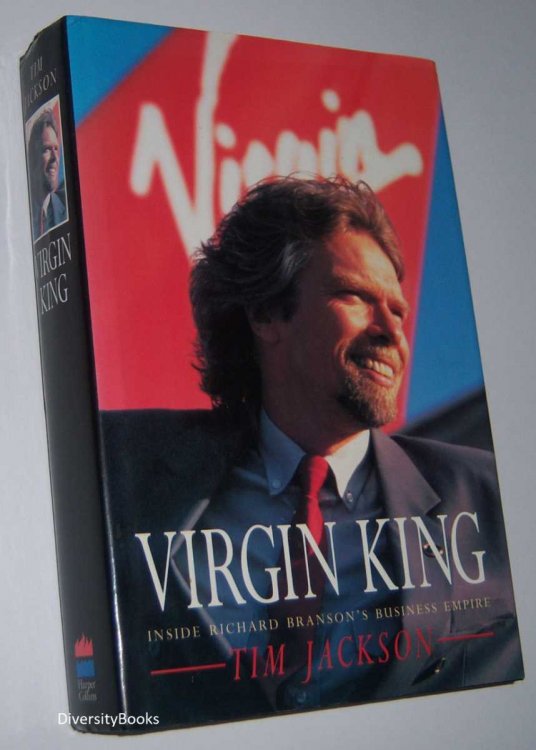 VIRGIN KING : Inside Richard Branson's Business Empire