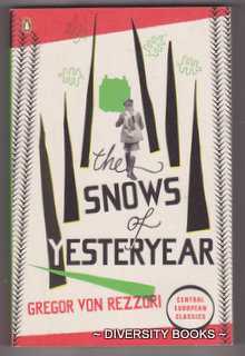 THE SNOWS OF YESTERYEAR : Portraits for an Autobiography