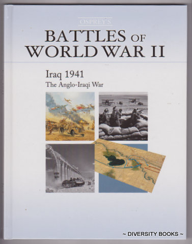 IRAQ 1941 : The Anglo-Iraqi War (Osprey's Battles of World War II. Book 7)