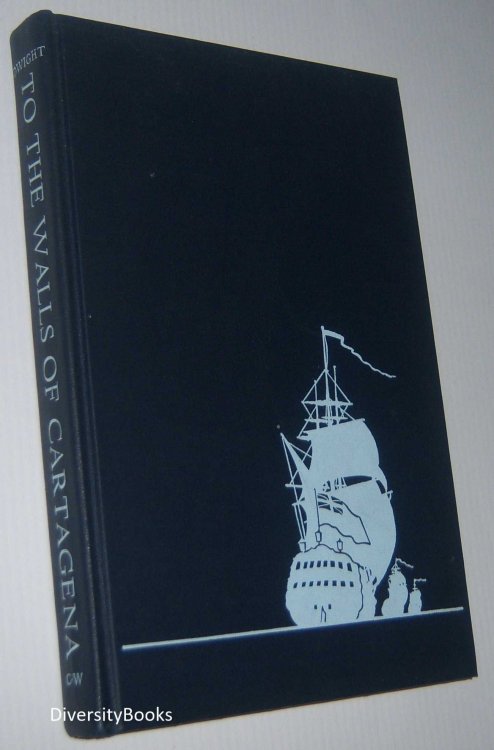 TO THE WALLS OF CARTAGENA