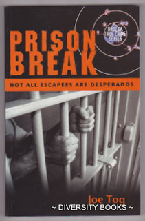PRISON BREAK : Not All Escapees Are Desperados