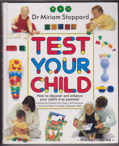 TEST YOUR CHILD : How to Discover and Enhance Your Child's True Potential