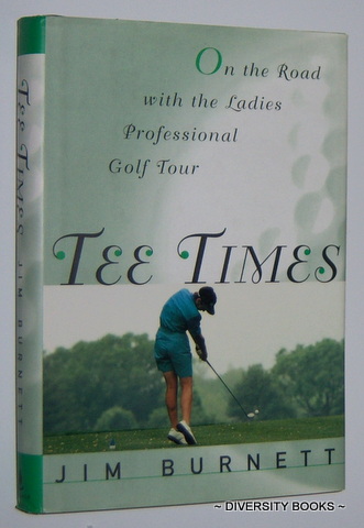 TEE TIMES : On the Road With the Ladies Professional Golf Tour