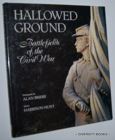 HALLOWED GROUND : Battlefields of the Civil War
