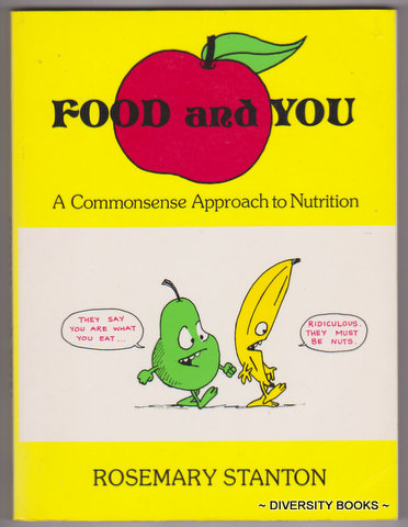 FOOD AND YOU : A Commonsense Approach to Nutrition