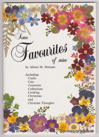 SOME FAVOURITES OF MINE : Including Crafts, Cats, Countries, Collections, Cooking, Christmas and Christian Thoughts