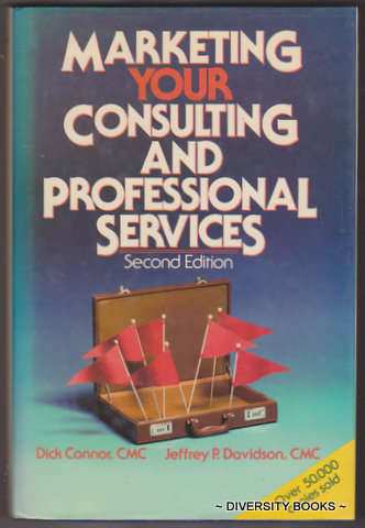 MARKETING YOUR CONSULTING AND PROFESSIONAL SERVICES