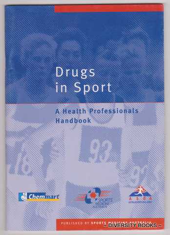 DRUGS IN SPORT : A Health Professional's Handbook