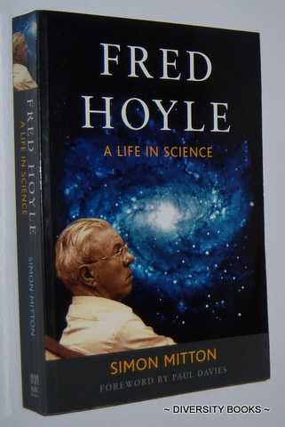 FRED HOYLE : A Life in Science