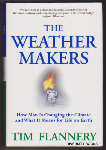 THE WEATHER MAKERS : The History And Future Impact of Climate Change