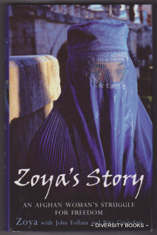 ZOYA'S STORY : An Afghan Woman's Battle for Freedom