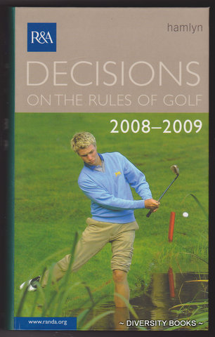 DECISIONS OF THE RULES OF GOLF, 2008-2009