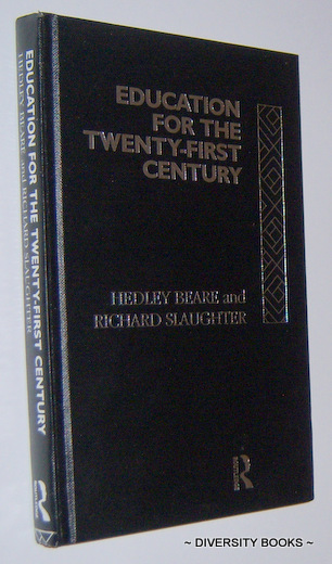 EDUCATION FOR THE TWENTY-FIRST CENTURY (Signed Copy)