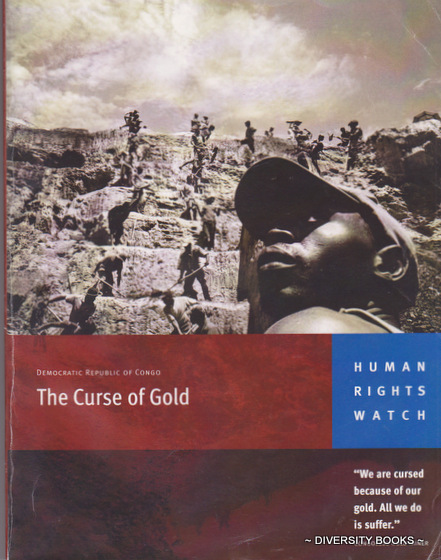 THE CURSE OF GOLD : Democratic Republic of Congo
