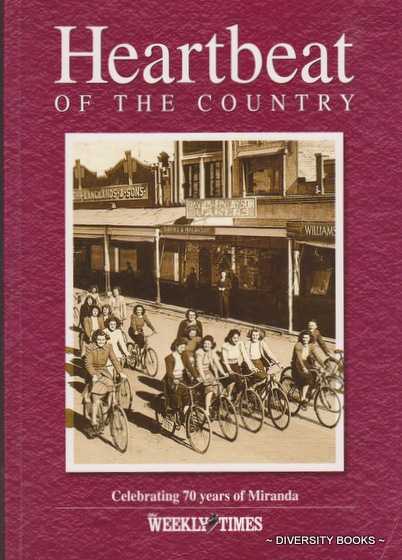 HEARTBEAT OF THE COUNTRY : Celebrating 70 Years of Miranda