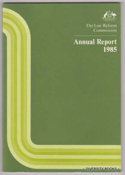 THE LAW REFORM COMMISSION. Report No. 29. Annual Report 1985