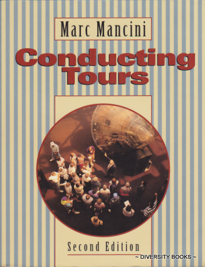 CONDUCTING TOURS : A Practical Guide