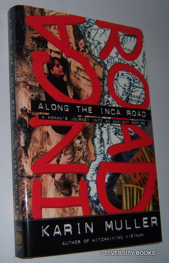 ALONG THE INCA ROAD : A Woman's Journey into an Ancient Empire (Adventure Press)