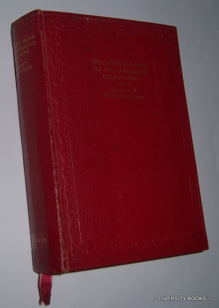 STANDARD BOOK OF CELEBRATED MUSICIANS PAST AND PRESENT