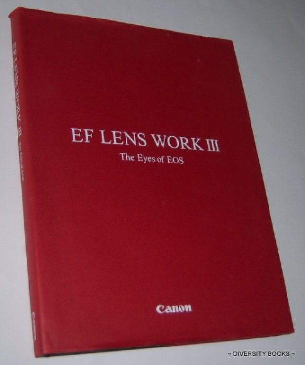EF LENS WORK III: The Eyes of EOS (Second Edition)