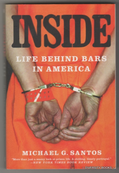 INSIDE : Life Behind Bars in America
