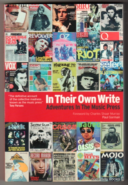 IN THEIR OWN WRITE : Adventures In The Music Press