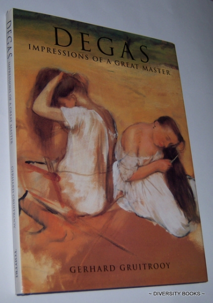 DEGAS : Impressions of a Great Master
