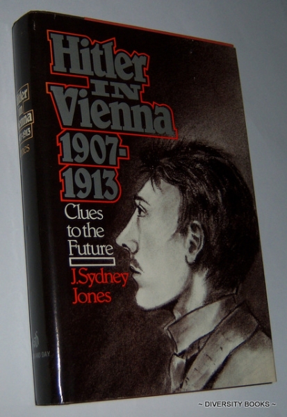 HITLER IN VIENNA, 1907-1913: Clues to the Future