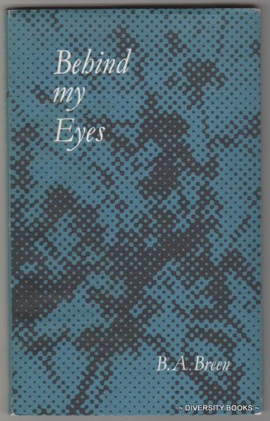 BEHIND MY EYES. Poems