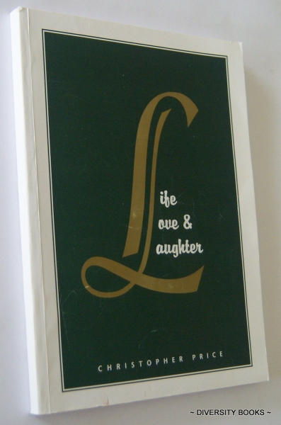 LIFE LOVE & LAUGHTER (Signed Copy)