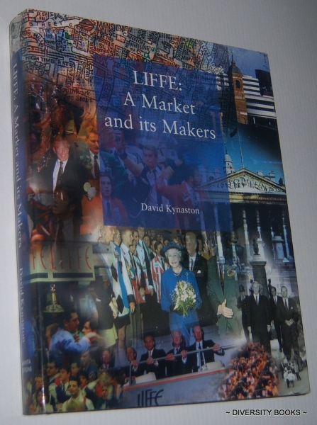 LIFFE: A Market and its Makers.