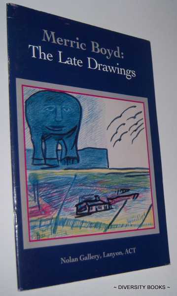 MERRIC BOYD : The Late Drawings (Exhibition Catalogue)