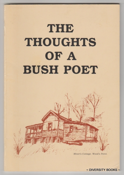 THE THOUGHTS OF A BUSH POET (Signed Copy)