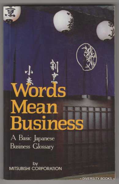 WORDS MEAN BUSINESS: Basic Japanese Business Glossary
