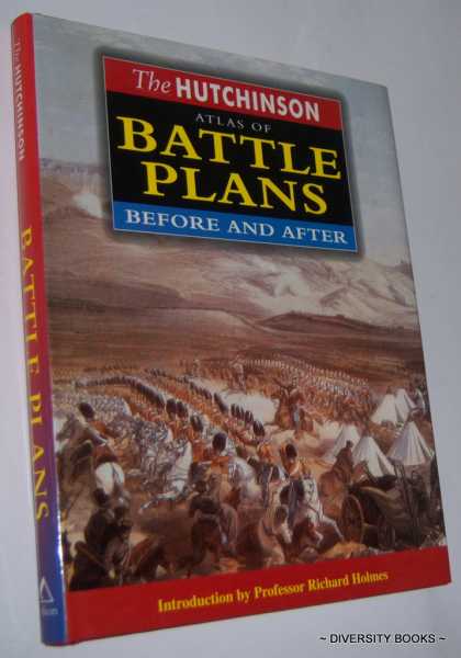 THE HUTCHINSON ATLAS OF BATTLE PLANS: Before and After