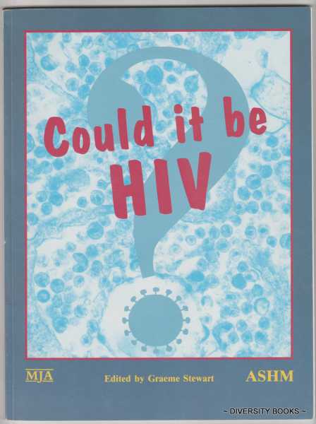 COULD IT BE HIV The Clinical Recognition of HIV Infection
