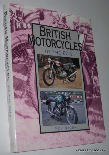 BRITISH MOTORCYCLES OF THE 60's: A Detailed History of 50 Marques - From AJS to Wasp