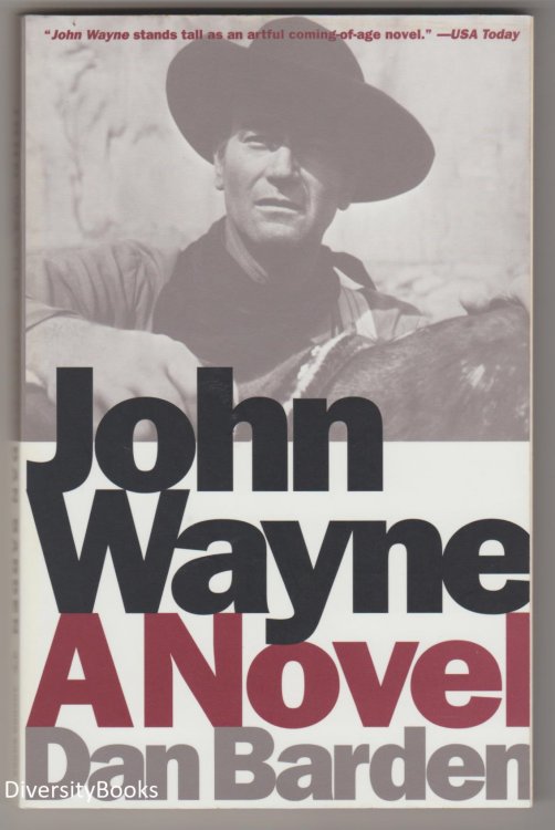 JOHN WAYNE: A Novel