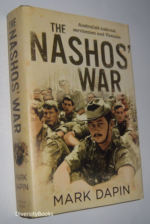 THE NASHOS' WAR: Australia's National Servicemen and Vietnam